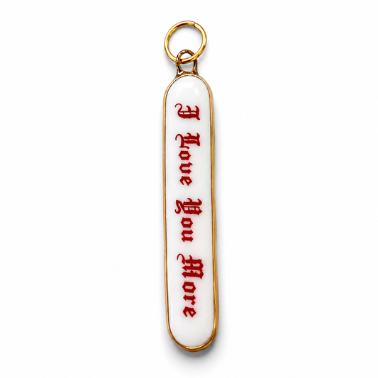 “I Love You More" Old English Bar Charm
