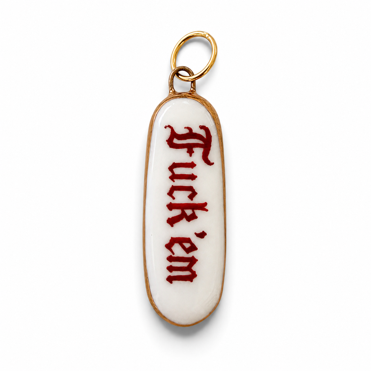 “Fuck ‘Em” Old English Bar Charm