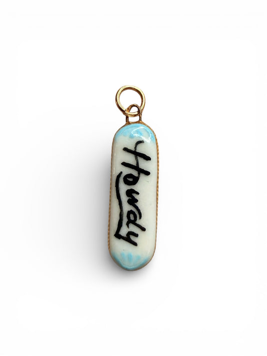 “Howdy” Charm