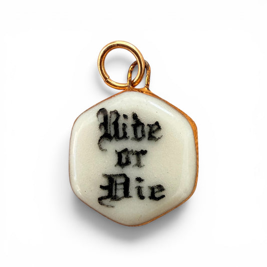"Ride or Die" Old English Charm